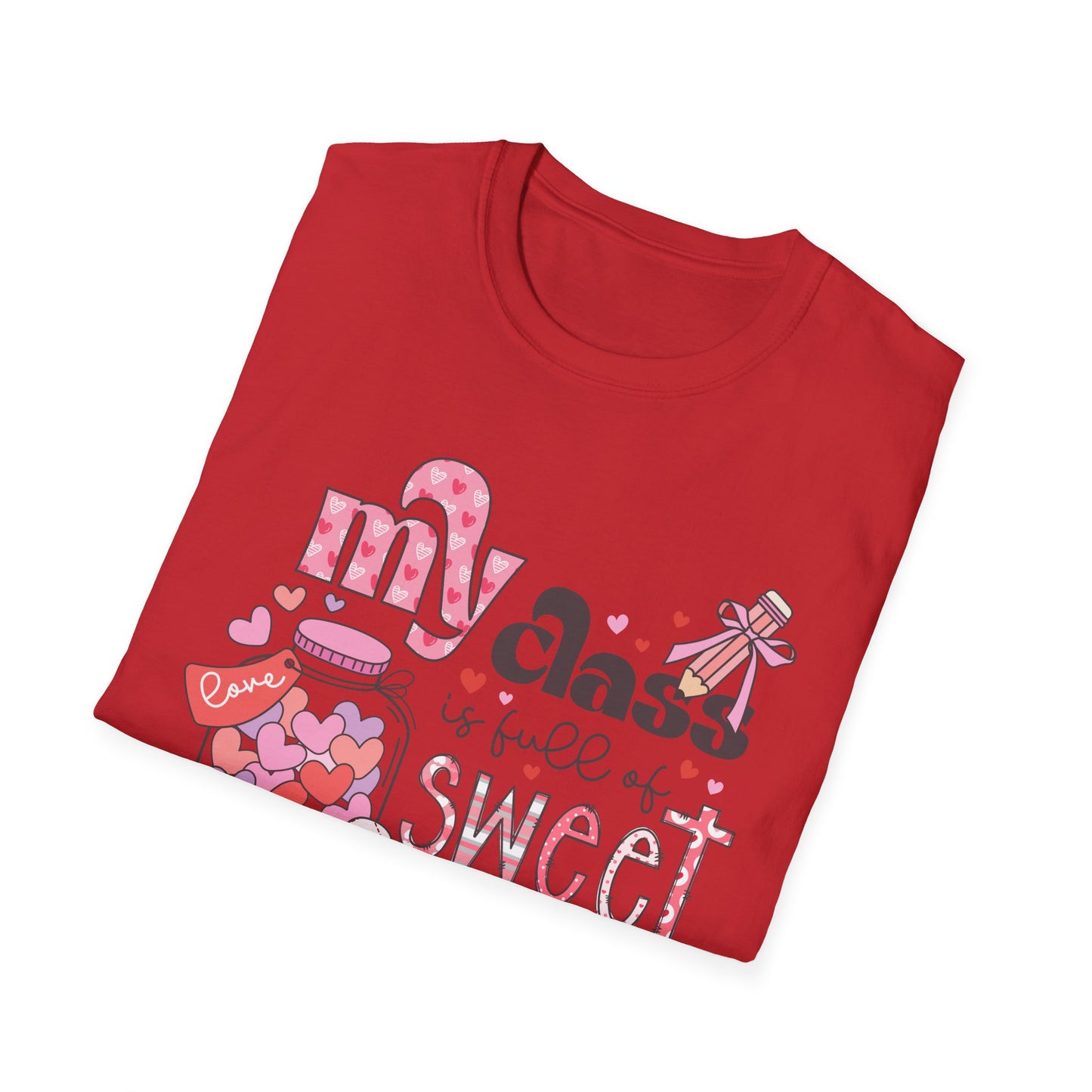 Adorable Teacher Valentine's Day T-Shirt - My Class Is Full of Sweethearts - Cute Love Heart Educator Gift Tee