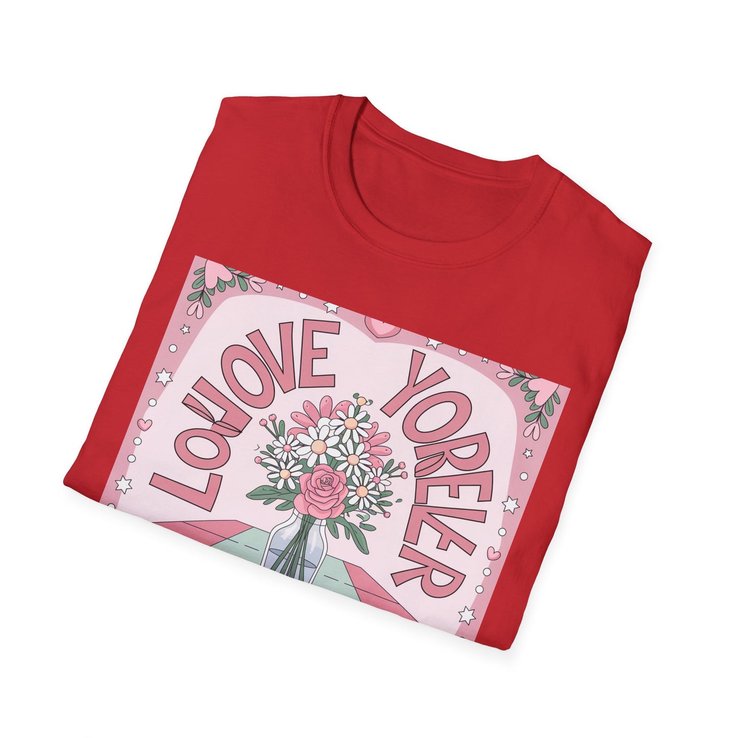 Charming "Love You Forever" Floral T-Shirt - Romantic Daisy & Rose Bouquet Tee for Sweet Hearts & Special Gifts