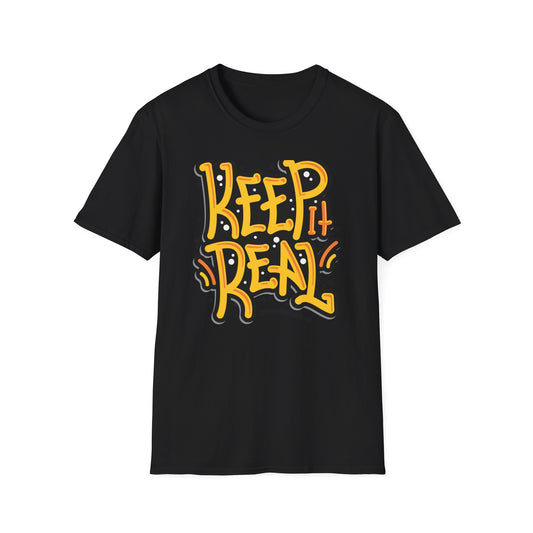 Bold Keep It Real T-Shirt: Authentic Street Style Graphic Tee | Express Yourself Urban Fashion Statement