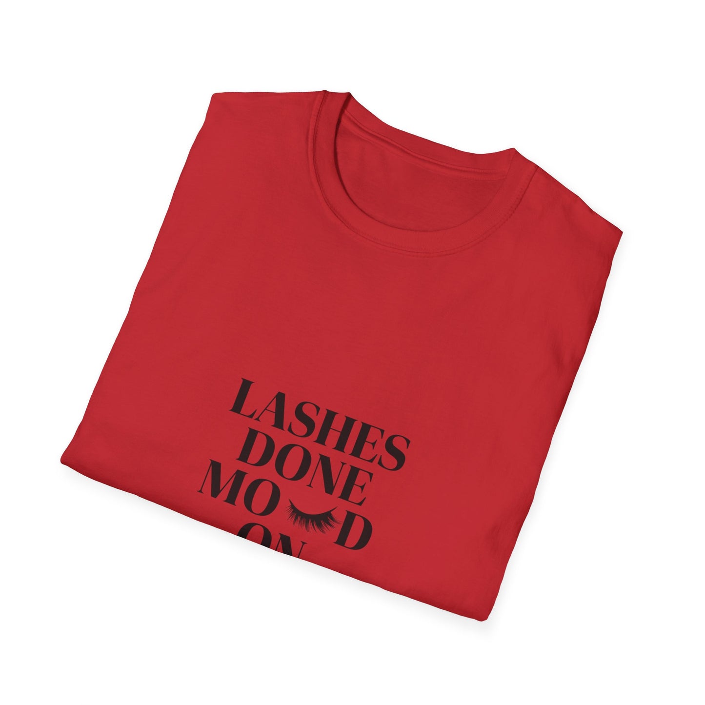 Fabulous Lashes Done Moved On T-Shirt - Empowering Women's Tee for Beauty & Confidence