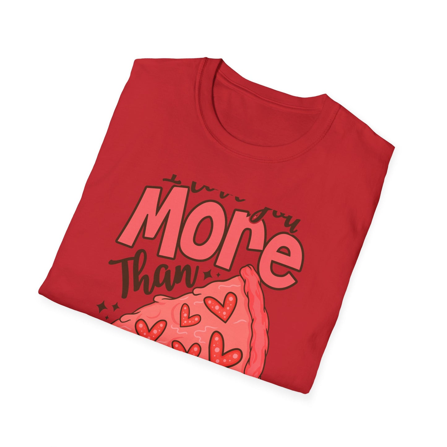 Hilarious 'I Love You More Than Pizza' T-Shirt - Cute Valentine's Day Gift for Foodie Couples & Partners