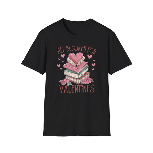 Cozy "All Booked For Valentines" T-Shirt | Romantic Book Lover Tee | Perfect Valentine's Day Gift for Readers & Bookworms