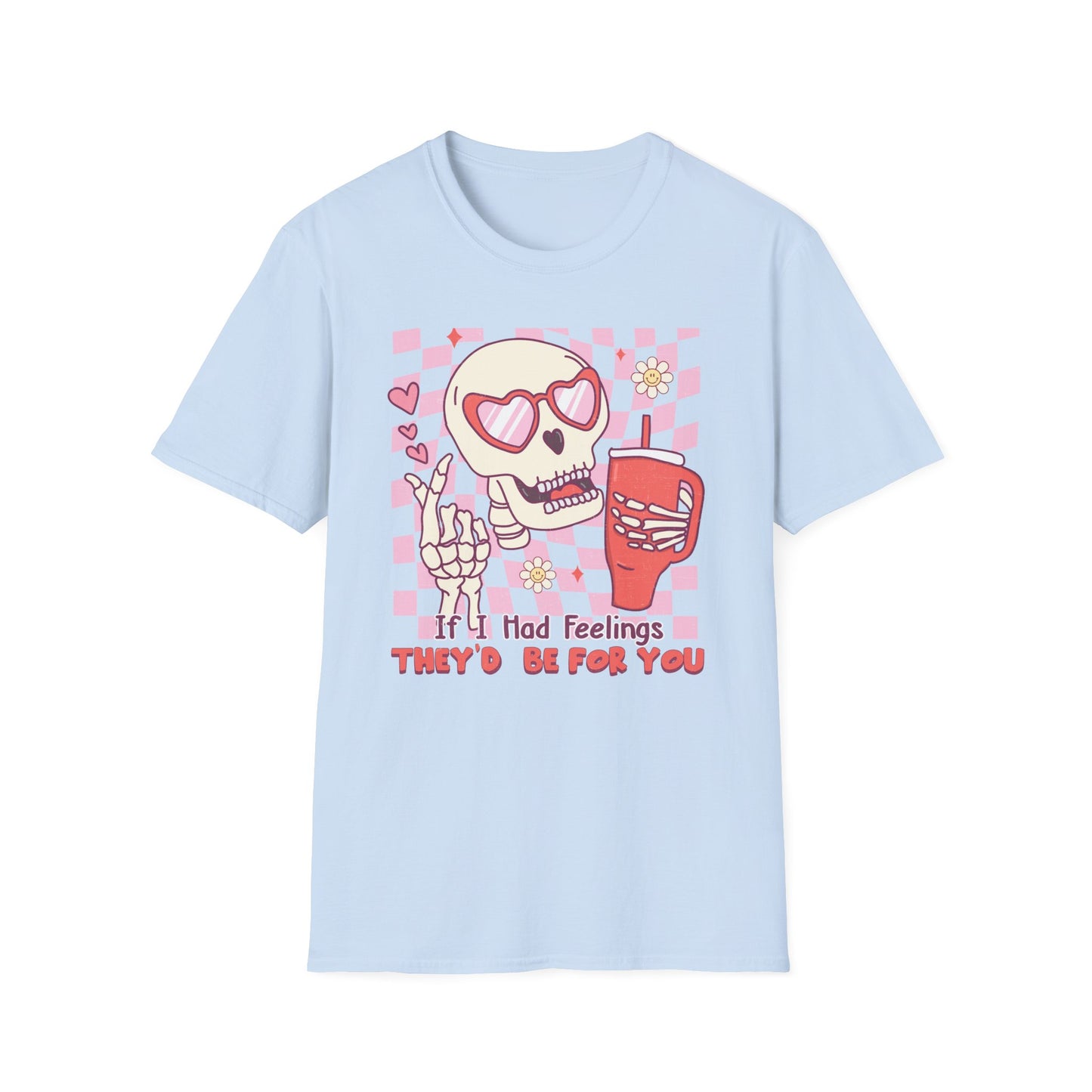 Groovy Skeleton T-Shirt: "If I Had Feelings They'd Be For You" - Funny Retro Love Tee with Heart Glasses