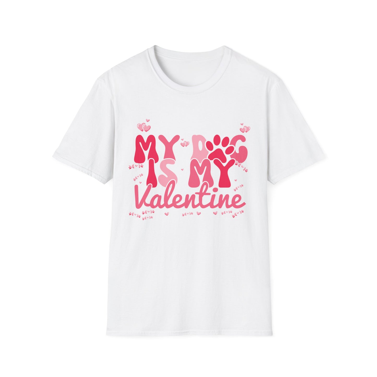 Adorable "My Dog Is My Valentine" T-Shirt | Sweet Paw Print Pet Lover's Tee | Heartfelt Valentine's Day Gift