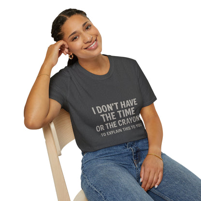 No Time or Crayons Sarcastic Tee