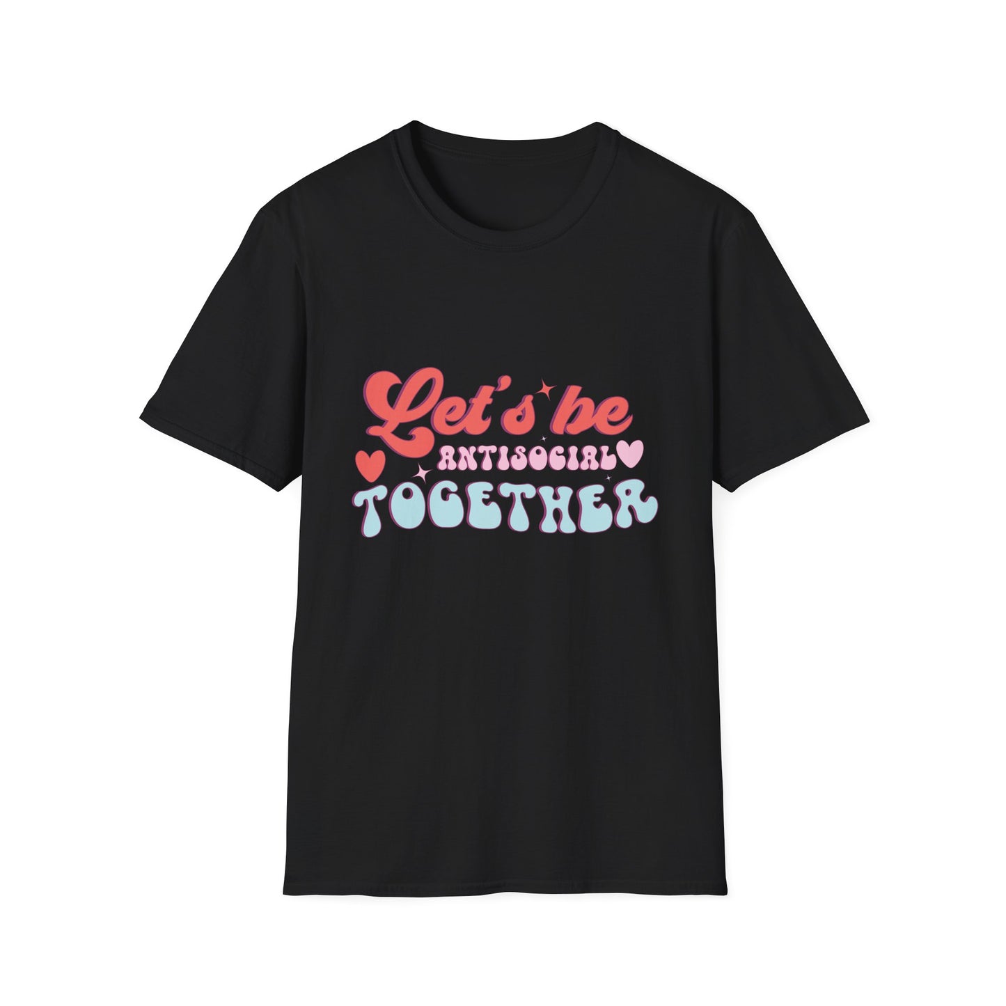 Let's Be Antisocial Together T-Shirt | Funny Retro Groovy Introvert Tee | Unique Best Friend & Couple Gift
