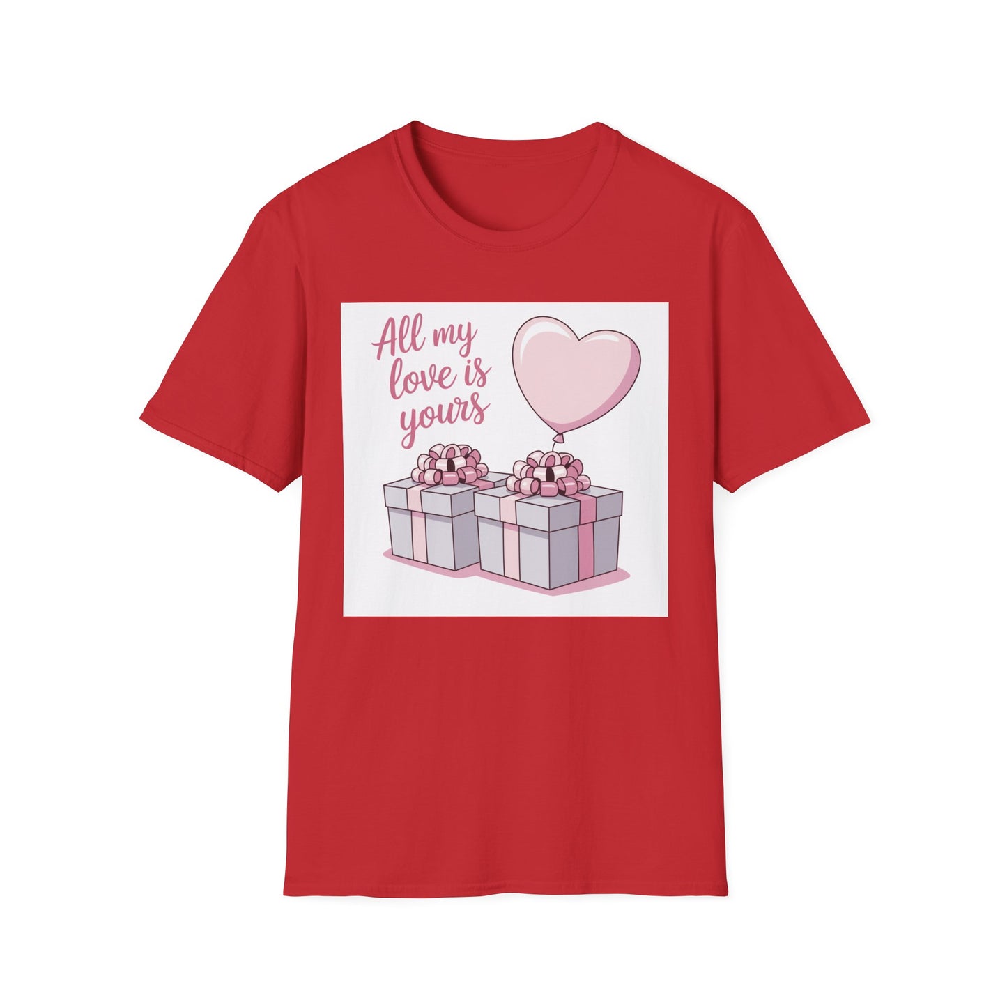 Sweet 'All My Love Is Yours' T-Shirt | Romantic Heart Balloon & Gifts Tee for Valentine's & Anniversaries
