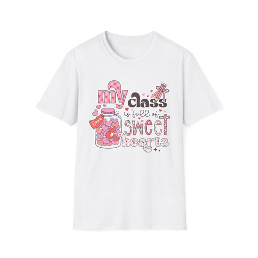 Adorable Teacher Valentine's Day T-Shirt - My Class Is Full of Sweethearts - Cute Love Heart Educator Gift Tee