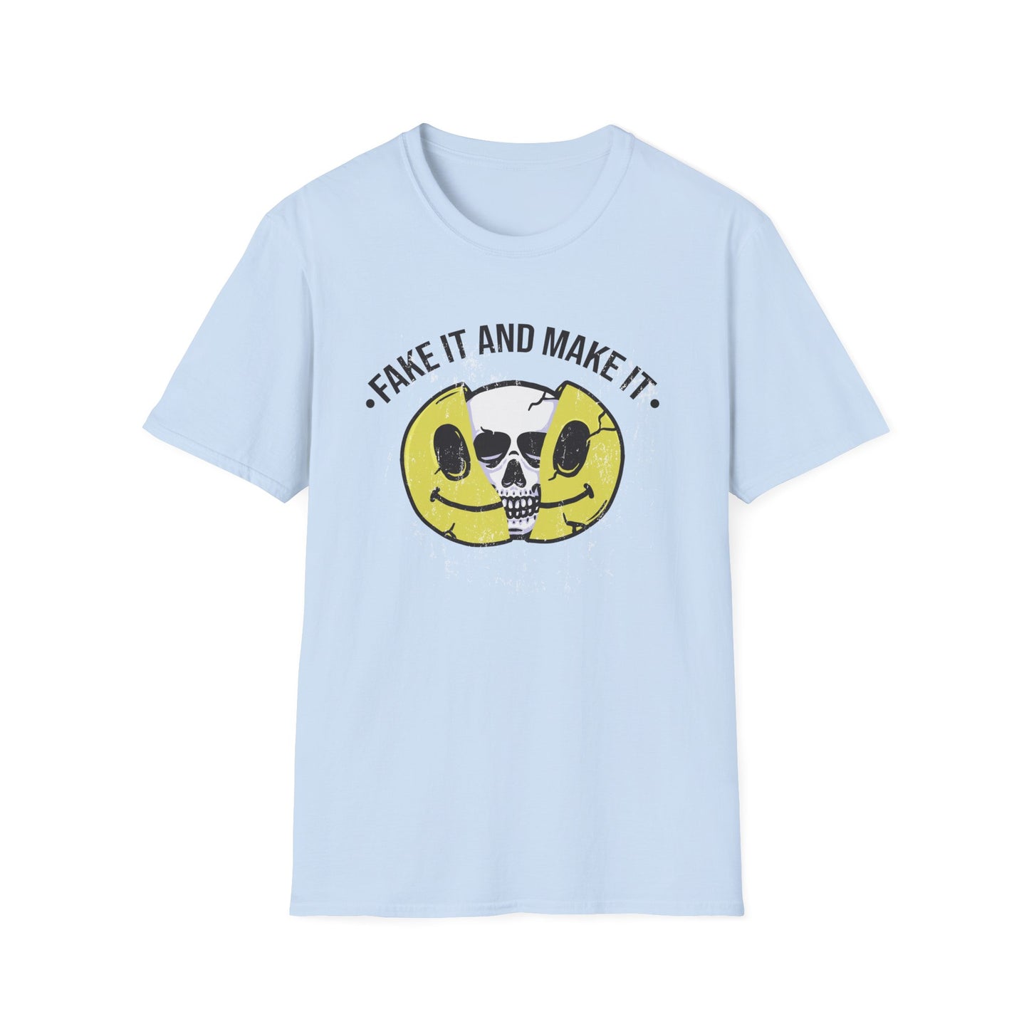 Bold Fake It And Make It Skull Smiley T-Shirt | Edgy Motivational Grunge Tee | Standout Statement Apparel