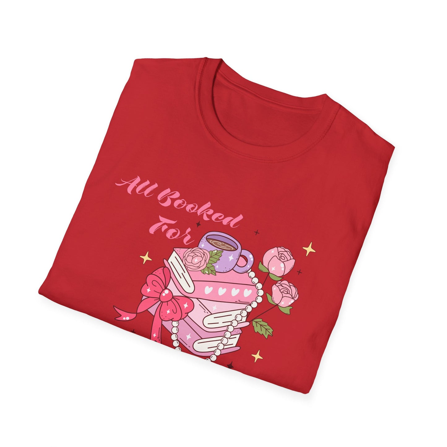 All Booked For Valentine T-Shirt | Cozy Book Lover Tee | Romantic Reader Valentine's Day Gift for Her | Adorable Bookworm Graphic Shirt