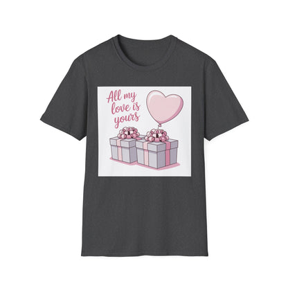 Sweet 'All My Love Is Yours' T-Shirt | Romantic Heart Balloon & Gifts Tee for Valentine's & Anniversaries