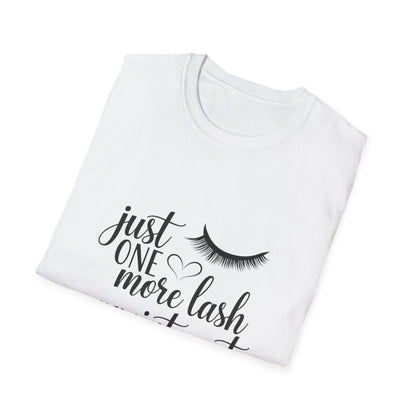 Fabulous Lash Appointment T-Shirt | Trendy "Just One More" Beauty Lover Tee | Cute Gift for Lash Techs & Obsessed Clients