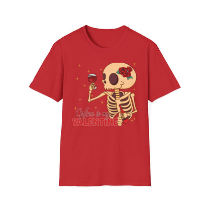 Funny 'Wine is My Valentine' Skeleton T-Shirt | Hilarious Anti-Valentine's Wine Lover Tee Gift
