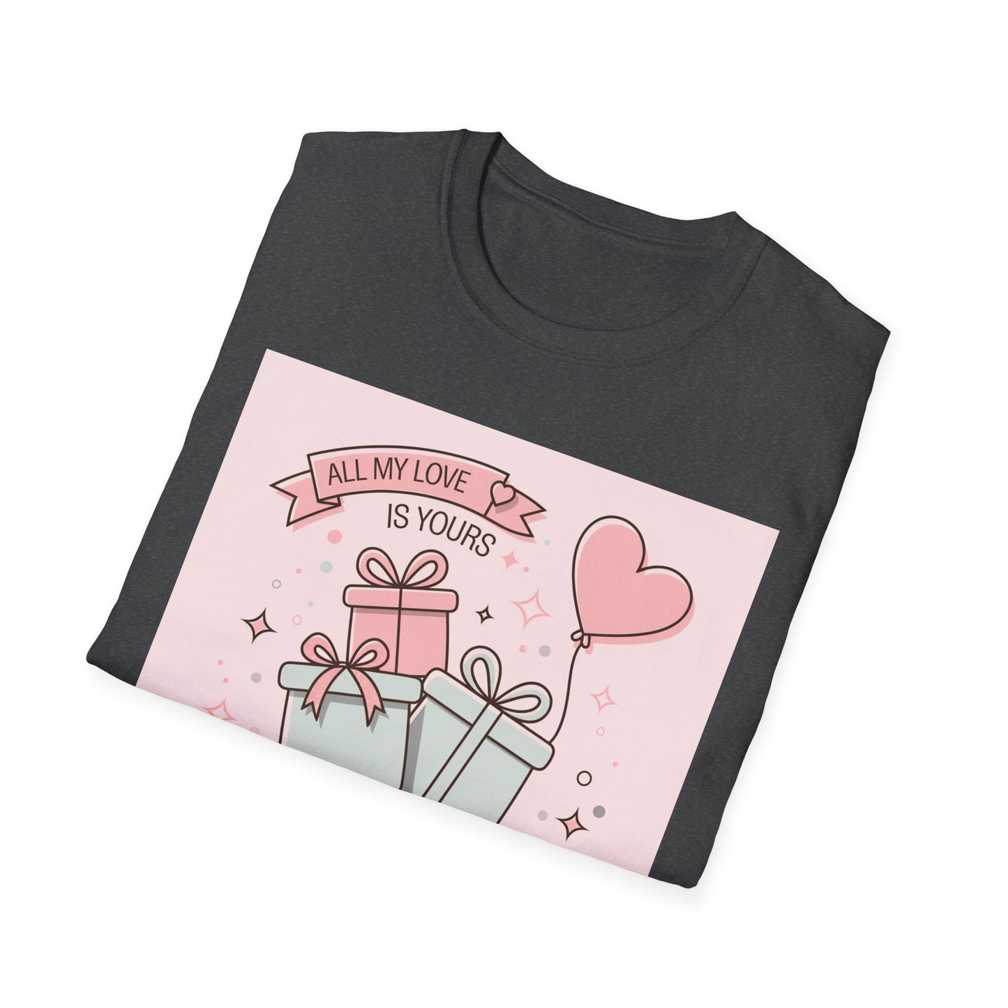 Charming 'All My Love Is Yours' Valentine's Day T-Shirt | Heart Balloon & Gift Boxes Tee | Romantic Gift Apparel
