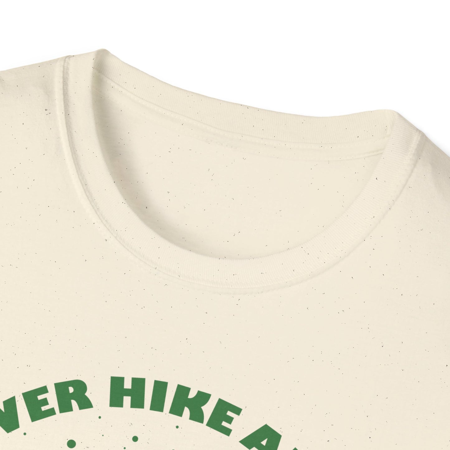Never Hike Alone T-Shirt | Epic Hiker & Dog Lover Tee for Outdoor Adventures | Companion Goal Shirt Gift