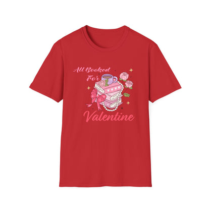 All Booked For Valentine T-Shirt | Cozy Book Lover Tee | Romantic Reader Valentine's Day Gift for Her | Adorable Bookworm Graphic Shirt