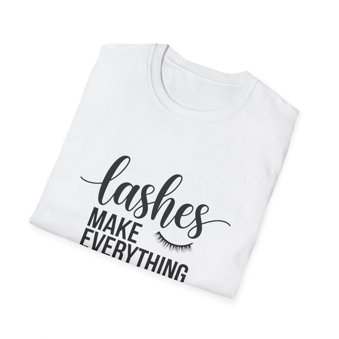 Stunning 'Lashes Make Everything Better' T-Shirt | Chic Beauty Lover Tee | Glam Makeup Artist Gift for Lash Techs