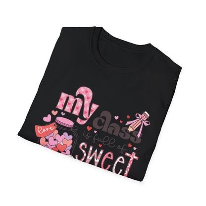 Adorable Teacher Valentine's Day T-Shirt - My Class Is Full of Sweethearts - Cute Love Heart Educator Gift Tee