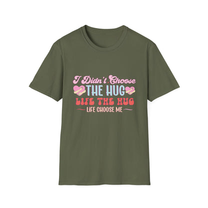 Adorable Hug Life T-Shirt | Funny 'I Didn't Choose The Hug Life' Tee with Hearts & Hugs | Sweet Gift for Her, Valentine's, Best Friend