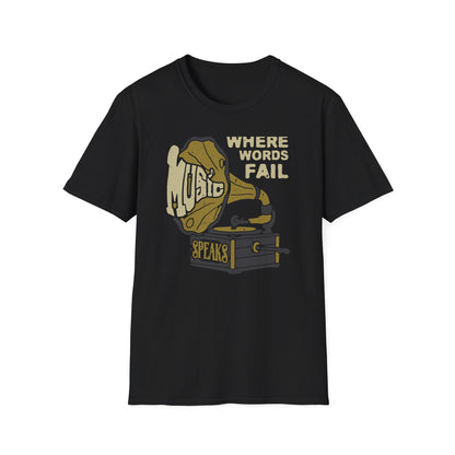 Expressive 'Where Words Fail Music Speaks' T-Shirt - Vintage Gramophone Design for Soulful Music Lovers