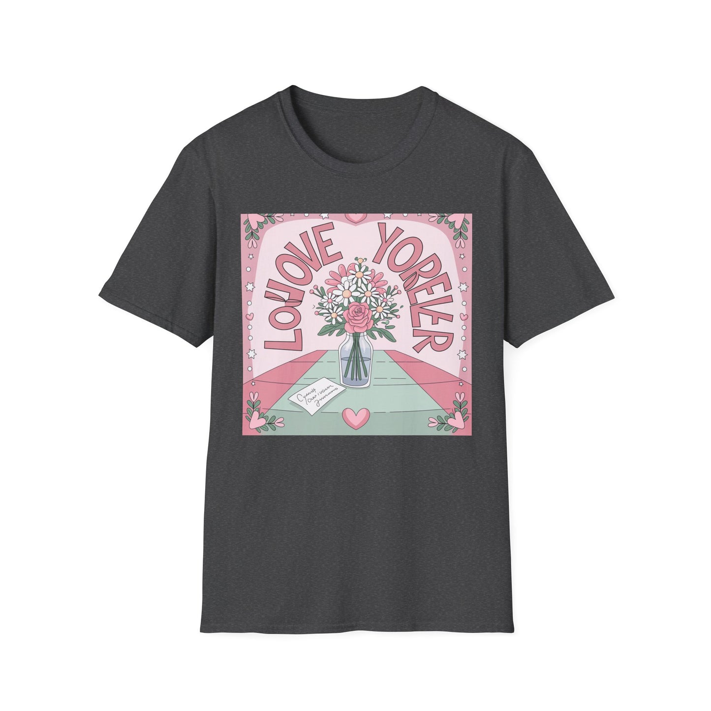 Charming "Love You Forever" Floral T-Shirt - Romantic Daisy & Rose Bouquet Tee for Sweet Hearts & Special Gifts
