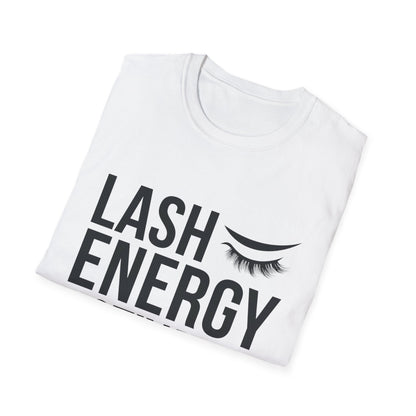 Lash Energy Activated T-Shirt | Empowering Eyelash Lover & Lash Tech Tee | Ultimate Beauty Fan Gift