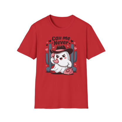 Sassy "Call Me Never" Ghost T-Shirt | Funny Anti-Valentine's Cowboy Ghost Tee | Trendy Western Desert Spooky Cute Apparel
