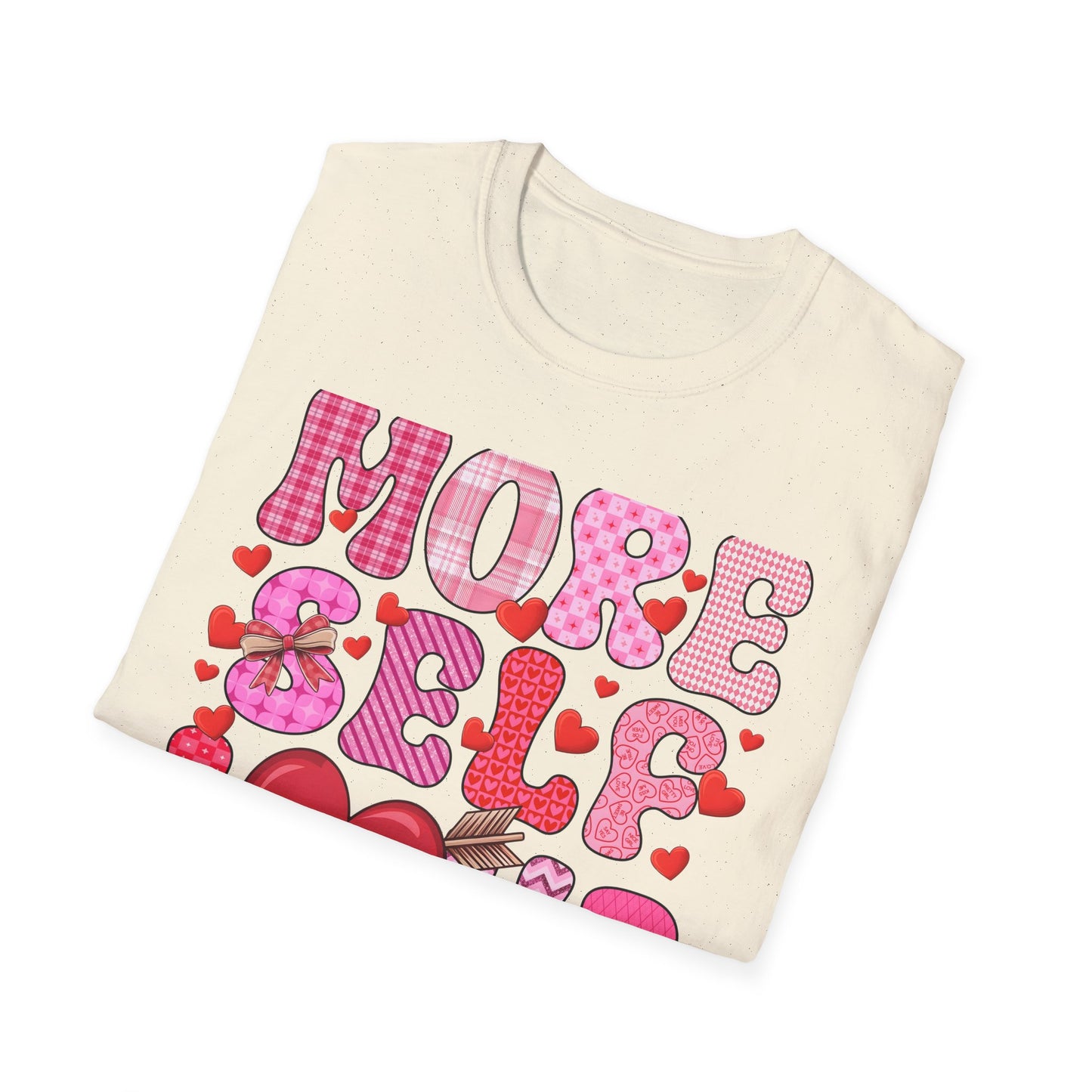 More Self Love T-Shirt | Empowering Pink & Red Hearts Tee | Cute Valentine's Day & Self-Care Gift for Her