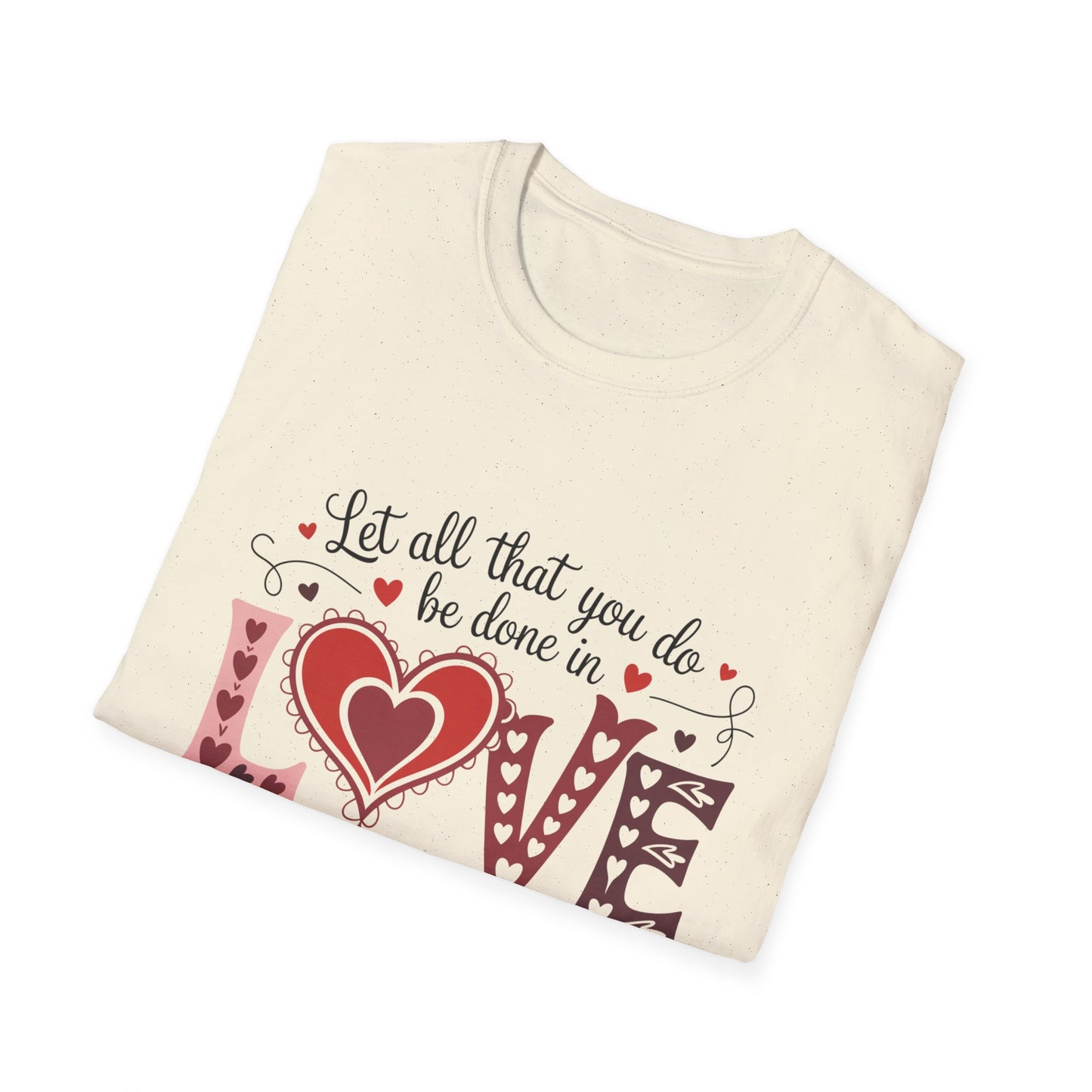 Inspiring 'LOVE' T-Shirt | 'Let All You Do Be Done With Love' Scripture Tee - 1 Corinthians 16:14 Christian Faith Gift