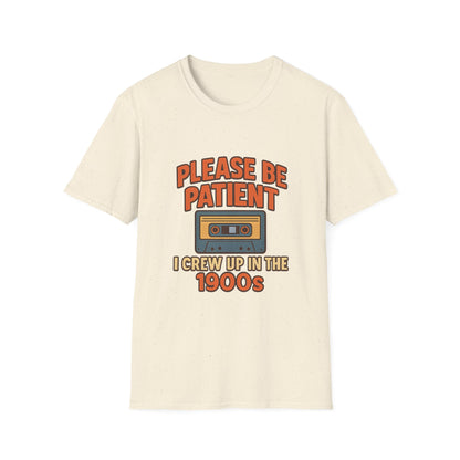 Please Be Patient – I Crew Up in the 1900s Retro Meme T-Shirt