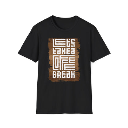 Unique Let's Take a Coffee Break T-Shirt | Stylish Distressed Coffee Lover Tee | Essential Daily Brew Relax Shirt