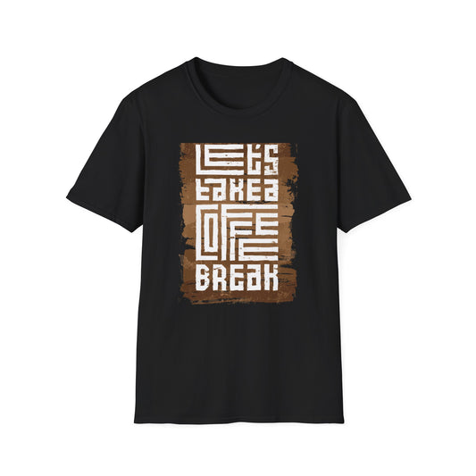 Unique Let's Take a Coffee Break T-Shirt | Stylish Distressed Coffee Lover Tee | Essential Daily Brew Relax Shirt