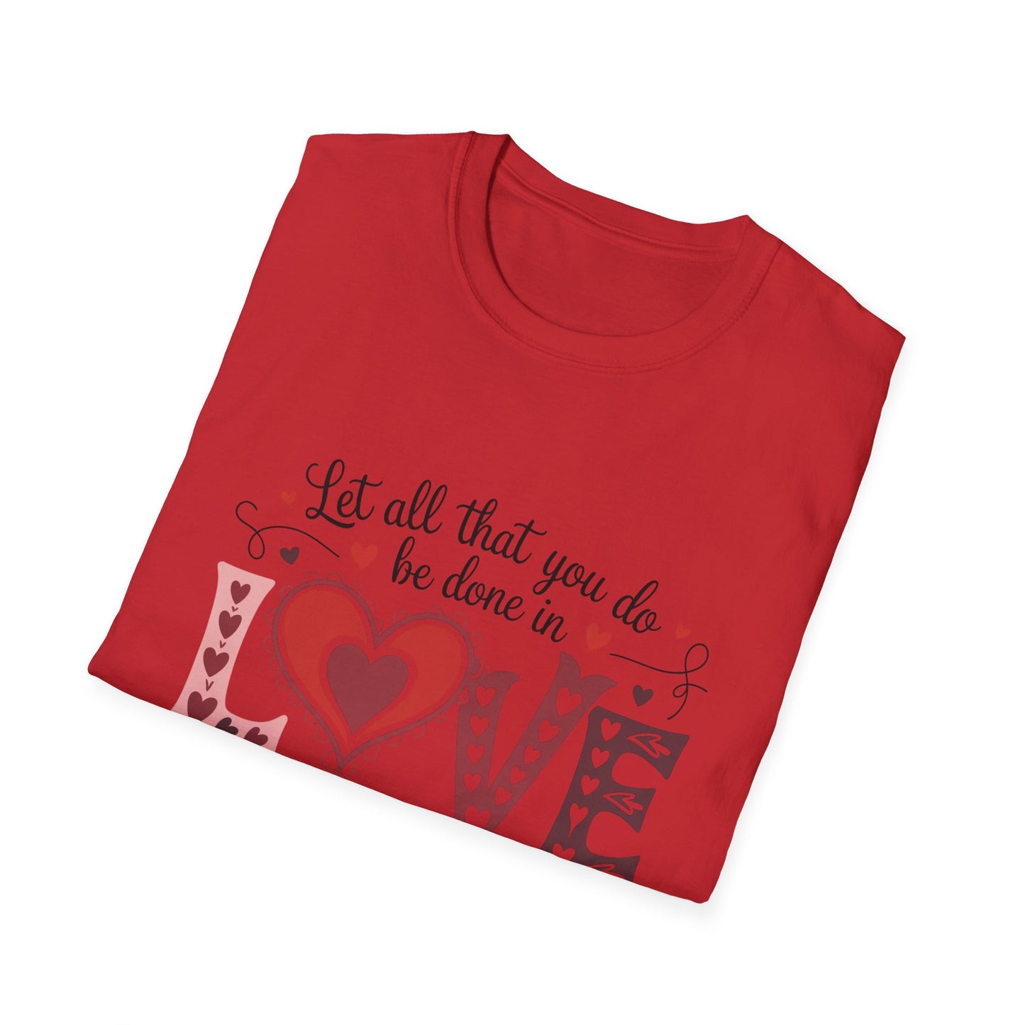 Inspiring 'LOVE' T-Shirt | 'Let All You Do Be Done With Love' Scripture Tee - 1 Corinthians 16:14 Christian Faith Gift