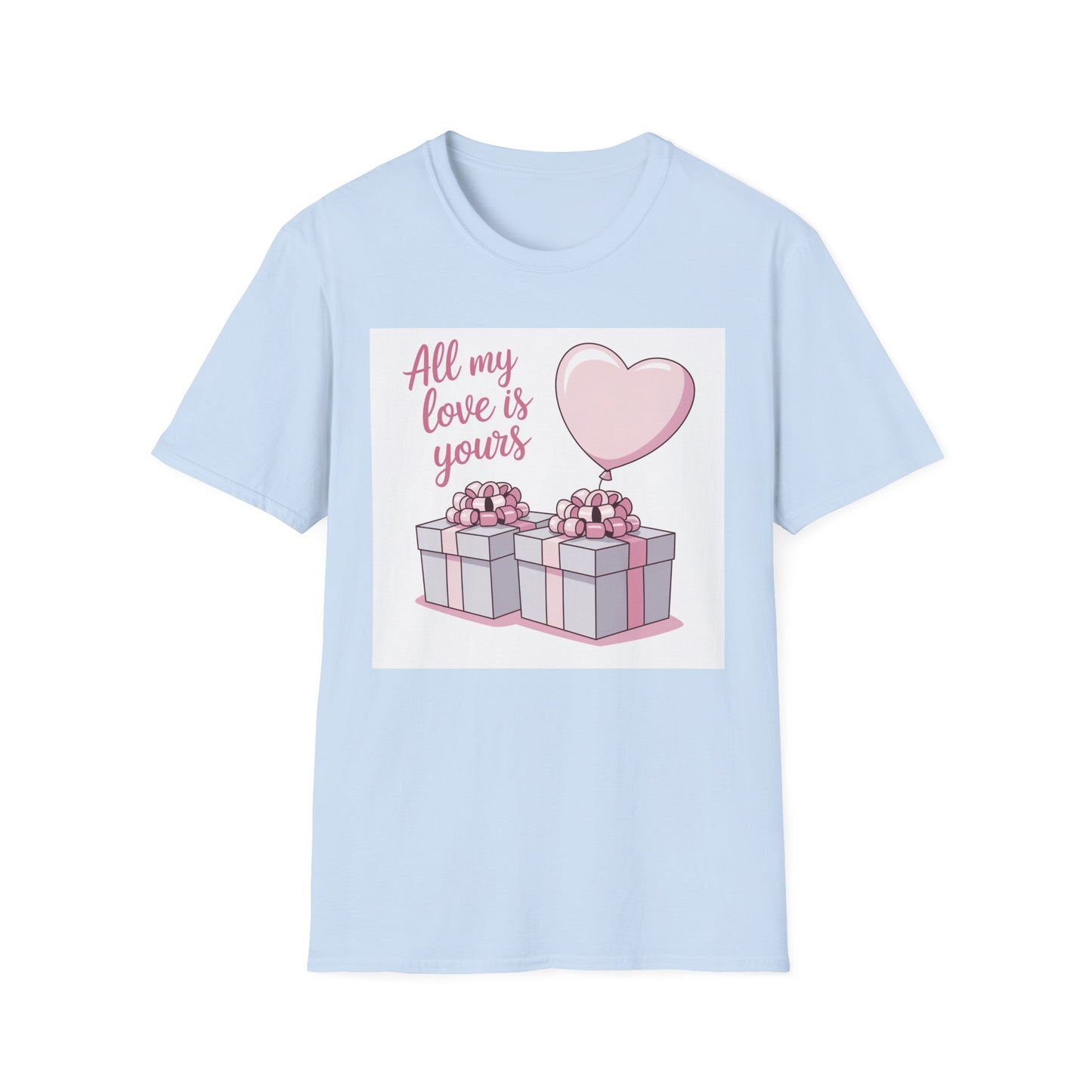 Sweet 'All My Love Is Yours' T-Shirt | Romantic Heart Balloon & Gifts Tee for Valentine's & Anniversaries