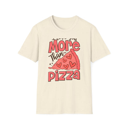 Hilarious 'I Love You More Than Pizza' T-Shirt - Cute Valentine's Day Gift for Foodie Couples & Partners