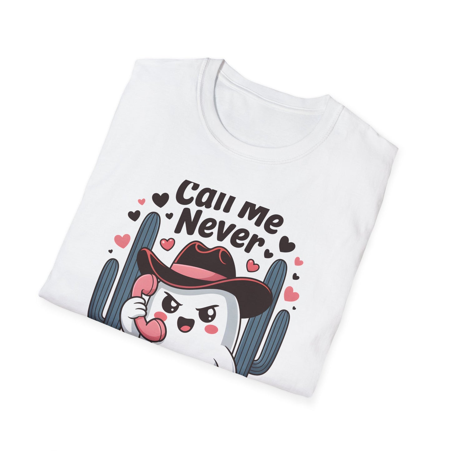 Sassy "Call Me Never" Ghost T-Shirt | Funny Anti-Valentine's Cowboy Ghost Tee | Trendy Western Desert Spooky Cute Apparel