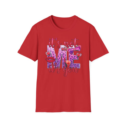 Sassy "It's Not Me, It's You" T-Shirt | Empowering Women's Leopard Print Tee | Bold Anti-Valentine's Day Shirt | Chic Gift