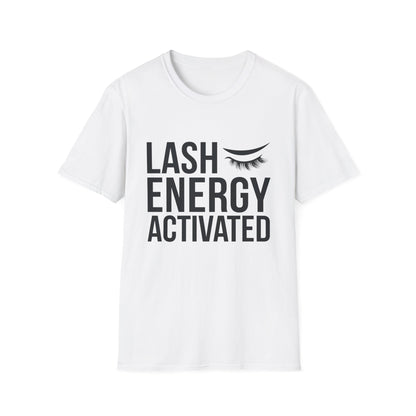 Lash Energy Activated T-Shirt | Empowering Eyelash Lover & Lash Tech Tee | Ultimate Beauty Fan Gift