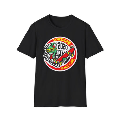Rad Skater Zombie T-Shirt - 'Skateboard 2020 Is Not Crime' Bold Graphic Tee | Epic Streetwear Statement Apparel