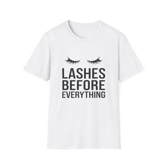 Fabulous 'Lashes Before Everything' T-Shirt | Chic Eyelash Lover & Lash Tech Gift | Ultimate Beauty Statement Tee for Women