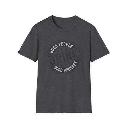 Vintage 'Good People Drink Good Whiskey' T-Shirt | Classic Whiskey Lover Tee for Bar Nights & Gifts
