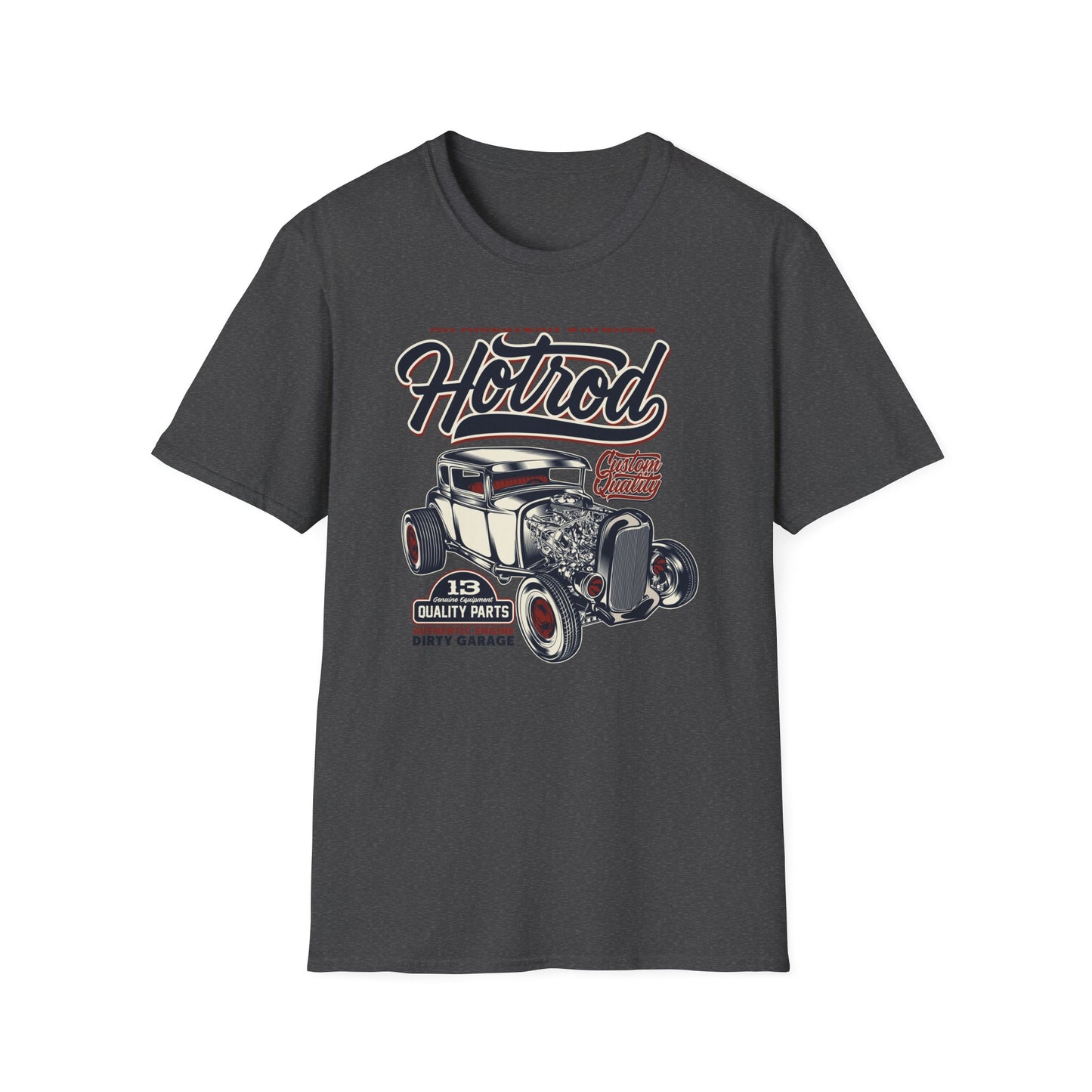 An American Original Hot Rod T-Shirt | Vintage Custom Car Enthusiast Tee with Genuine Quality Parts & Dirty Garage Style