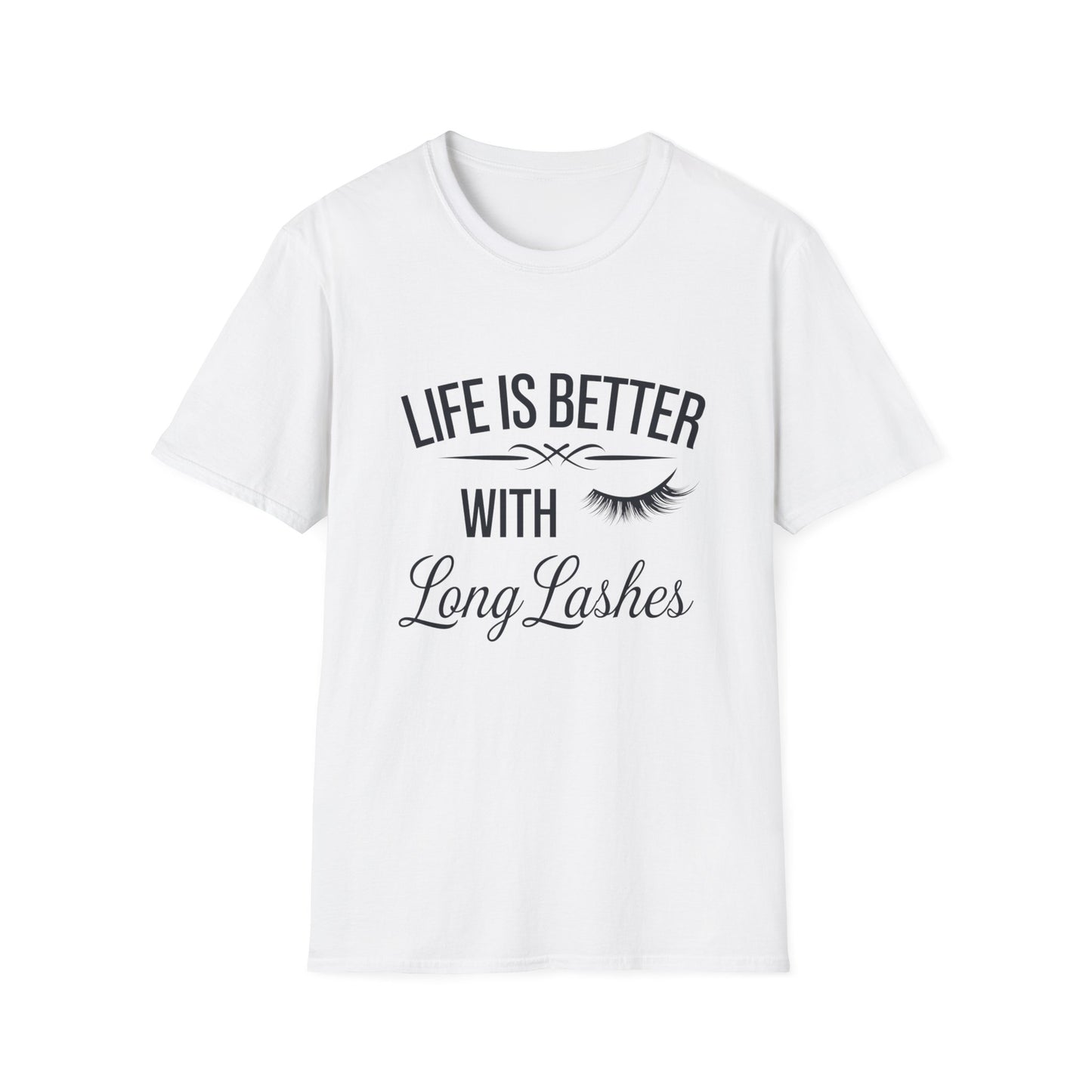 Life is Better with Long Lashes T-Shirt | Chic Eyelash Beauty Tee for Women & Lash Techs | Fabulous Makeup Lover Gift