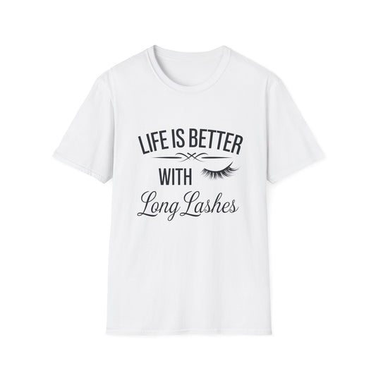 Life is Better with Long Lashes T-Shirt | Chic Eyelash Beauty Tee for Women & Lash Techs | Fabulous Makeup Lover Gift
