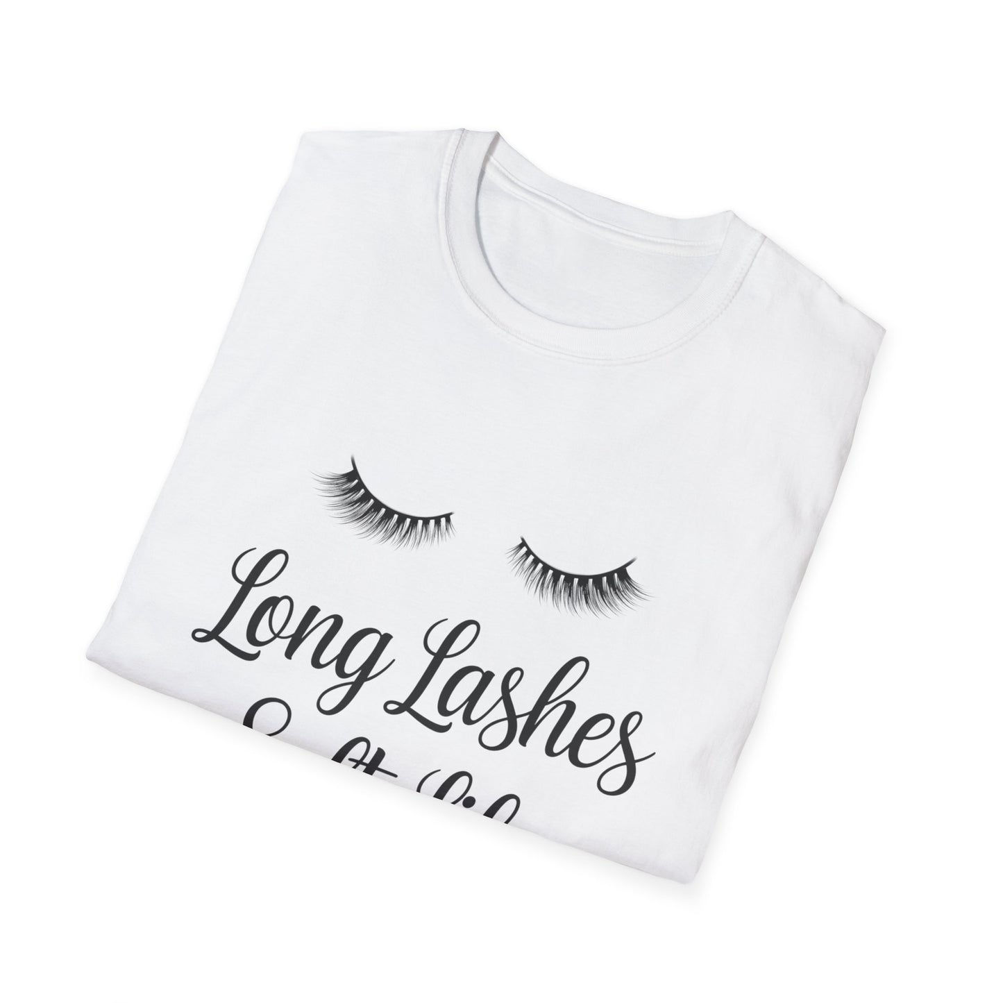 Long Lashes Soft Life T-Shirt - Chic False Eyelash Beauty Tee for Women | Effortless Glamour & Comfort Fashion