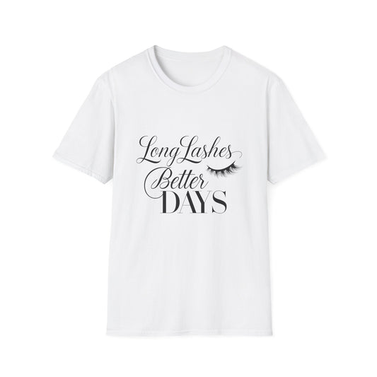 Chic Long Lashes Better Days T-Shirt | Empowering Lash Lover & Beauty Enthusiast Tee | Positive Vibes Gift