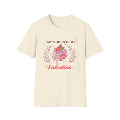 My Books Is My Valentine T-Shirt | Cozy Book Lover Gift | Unique Reader Tee | Charming Literary Valentine's Day Top