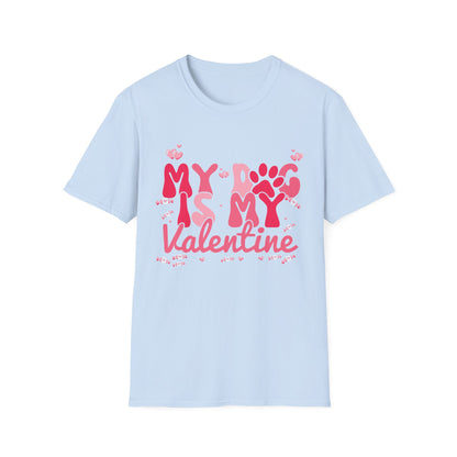 Adorable "My Dog Is My Valentine" T-Shirt | Sweet Paw Print Pet Lover's Tee | Heartfelt Valentine's Day Gift
