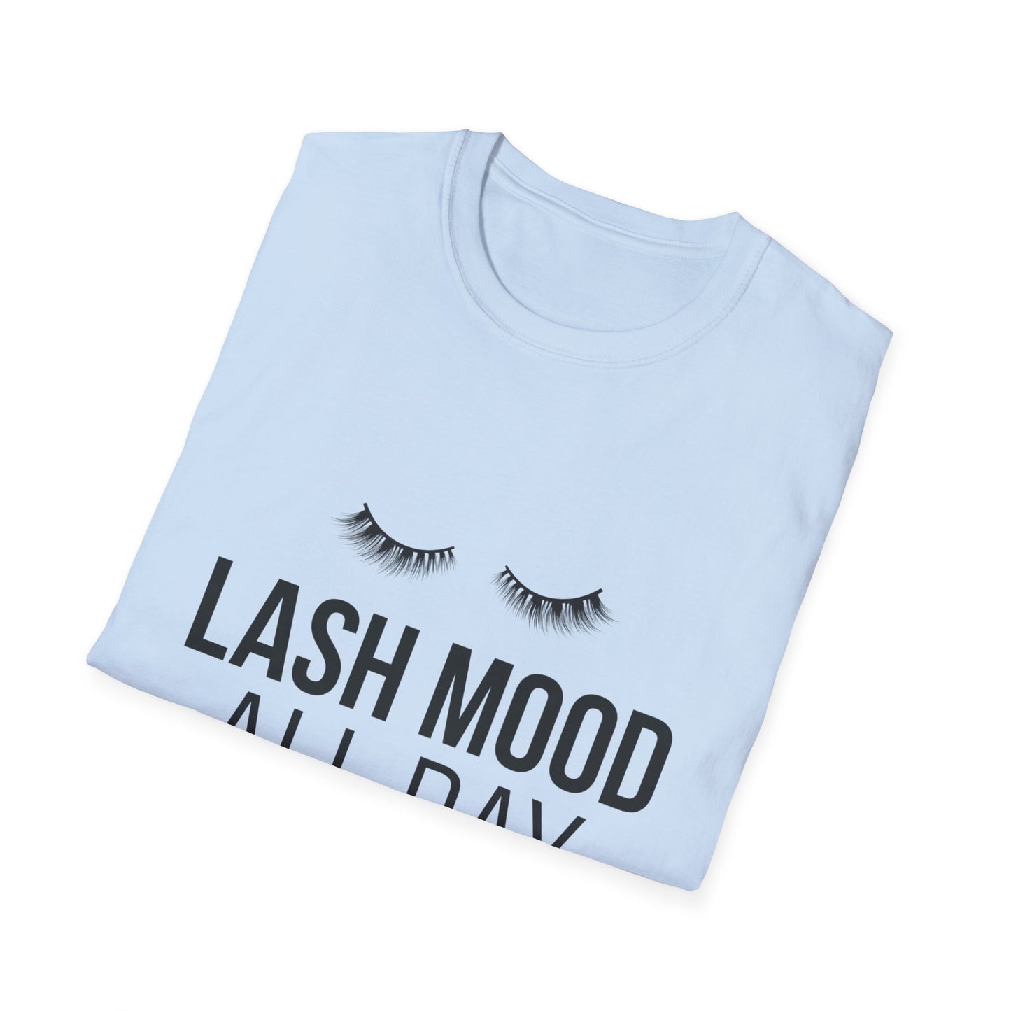 Fabulous Lash Mood All Day T-Shirt | Trendy Eyelash Lover & Lash Tech Tee | Ultimate Beauty Enthusiast Gift
