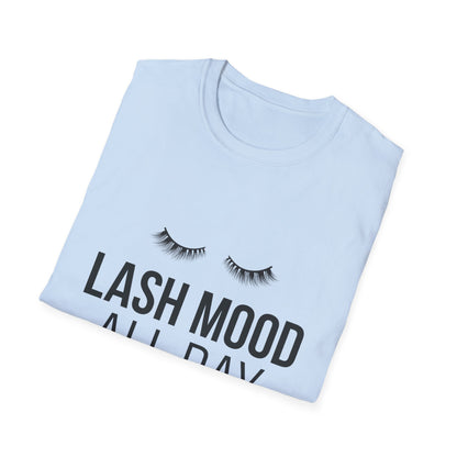 Fabulous Lash Mood All Day T-Shirt | Trendy Eyelash Lover & Lash Tech Tee | Ultimate Beauty Enthusiast Gift